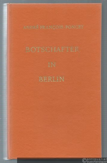  - Botschafter in Berlin 1931 - 1938. 