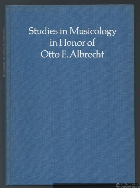  - Studies in Musicology in Honor of Otto E. Albrecht.