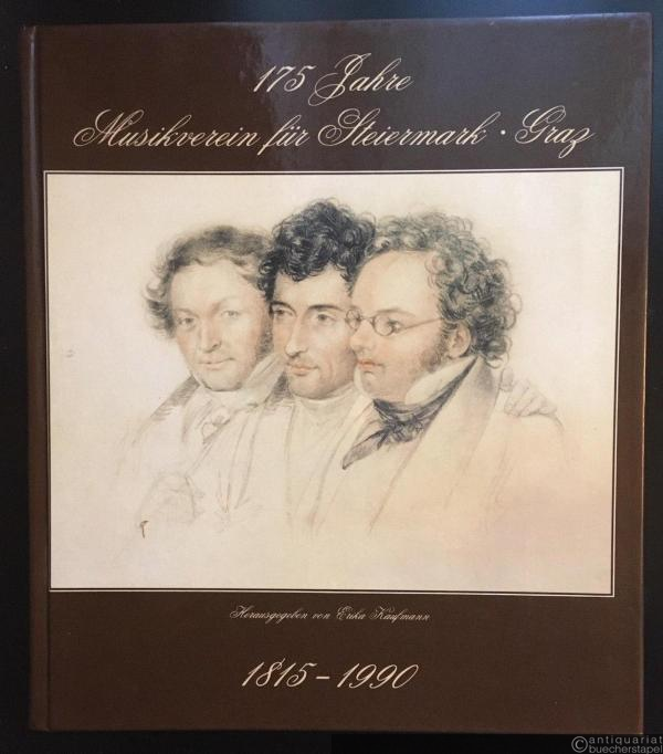  - 175 Jahre Musikverein für Steiermark, Graz. 1815-1990.