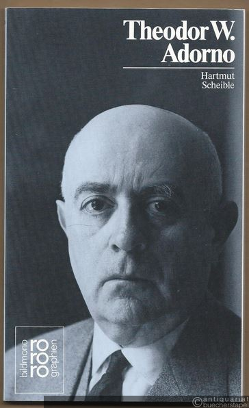  - Theodor W. Adorno (= Rowohlts Monographien 50400).