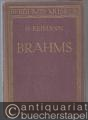 Johannes Brahms (= Berühmte Musiker. Lebens- und Charakterbilder nebst Einführung in die Werke der Meister, Bd. 1).