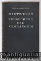 Nietzsche. Versuchung und Verhängnis (= Die Grundlagen, Heft 2).