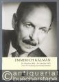 Emmerich Kalman. 24. Oktober 1882 - 30. Oktober 1953. Zum 50. Todestag des Komponisten.