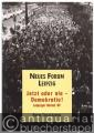 Jetzt oder nie - Demokratie! Leipziger Herbst '89. Zeugnisse, Gespräche, Dokumente. Neues Forum Leipzig.