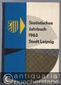 Statistisches Jahrbuch 1963. Stadt Leipzig.