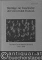 50 Jahre Universitätschor Rostock. 1953 - 2003 (= Beiträge zur Geschichte der Universität Rostock, Heft 26).