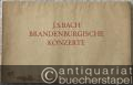 J. S. Bach. Brandenburgische Konzerte [BWV 1046-1051]. Faksimile nach dem im Besitz der Deutschen Staatsbibliothek in Berlin befindlichen Autograph.