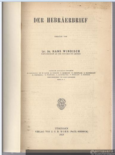  - Der Hebräerbrief (= Handbuch zum Neuen Testament, Band IV, 3).