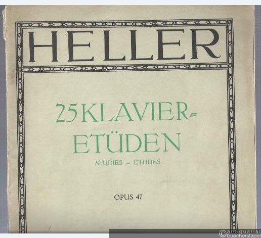  - 25 Klavier-Etüden, op. 47. Zur Bildung des Gefühls für musikalischen Rhythmus und Ausdruck (= Edition Peters, Nr. 3563).
