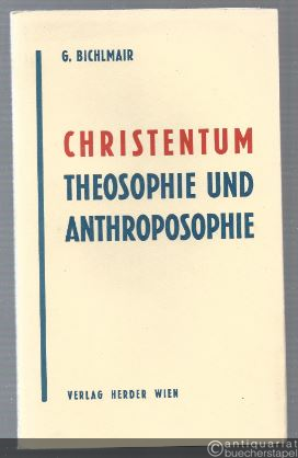  - Christentum, Theosophie und Anthroposophie. Eine geistige Begegnung.