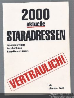  - 2000 aktuelle Staradressen aus dem privaten Notizbuch von Hans-Werner Asmus. Vertraulich!