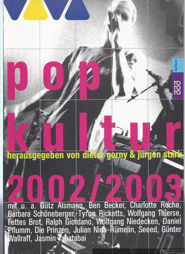  - Popkultur 2002/2003. Das Jahrbuch für Musikkultur, Musikmedien & Musikindustrie.