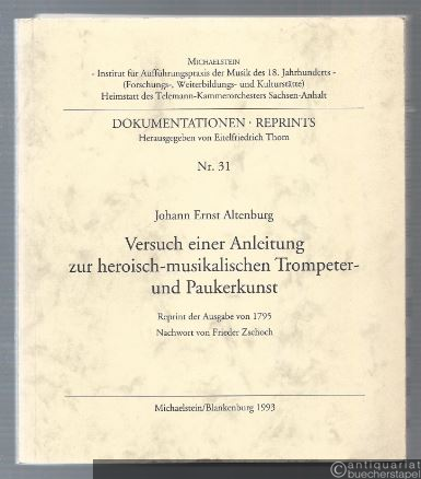 - Versuch einer Anleitung zur heroisch-musikalischen Trompeter- und Paukerkunst (= Dokumentationen, Reprints, Nr. 31).