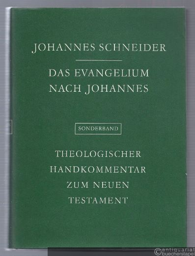  - Das Evangelium nach Johannes (= Theologischer Handkommentar zum Neuen Testament in neuer Bearbeitung, Sonderband).
