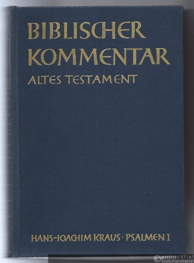  - Psalmen I (= Biblischer Kommentar Altes Testament, Band XV/1).