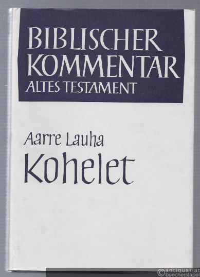  - Kohelet (= Biblischer Kommentar Altes Testament, Band XIX).