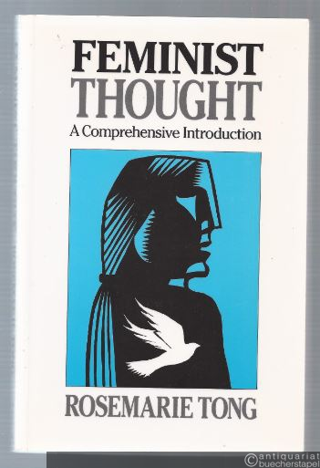  - Feminist Thought. A Comprehensive Introduction.