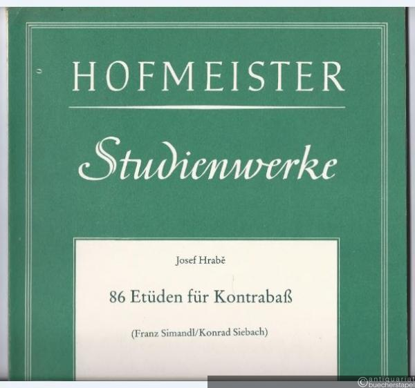  - Sechsundachtzig [86] Etüden für Kontrabaß. Bearbeitet von Franz Simandl und Konrad Siebach. Hefte 1 und 2 [in 1] (= Hofmeister 7704).