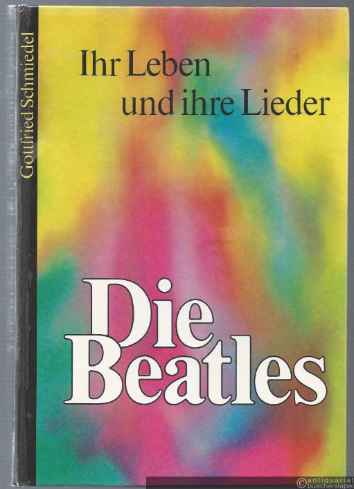  - Die Beatles. Ihr Leben und ihre Lieder. Mit 10 Sätzen für Gitarre und Hinweisen für die Interpretation der Songs von Thomas Buhe.