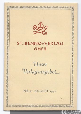  - St. Benno-Verlag GmbH. Unser Verlagsangebot: Nr. 9, August 1955.