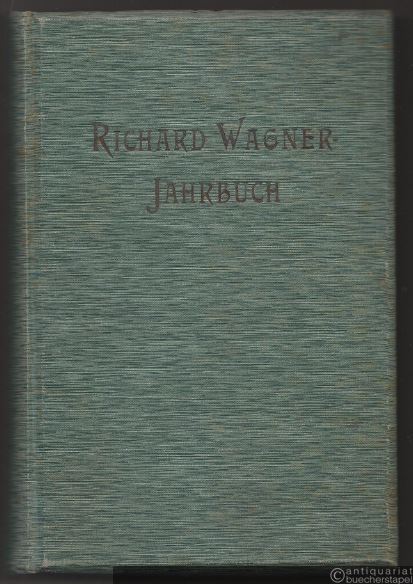  - Richard Wagner-Jahrbuch. Dritter Band, 1908.