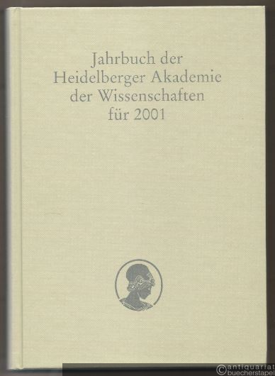  - Jahrbuch der Heidelberger Akademie der Wissenschaften für 2001.