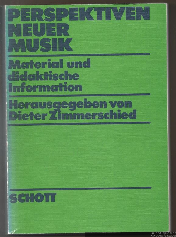  - Perspektiven neuer Musik. Material und didaktische Information.
