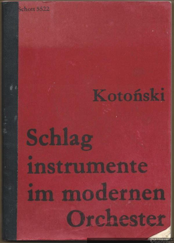  - Schlaginstrumente im modernen Orchester (= Edition Schott 5522).