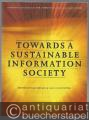 Towards Sustainable Information Society.