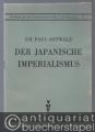 Der japanische Imperialismus (= Lehrhefte für den Geschichtsunterricht in der Oberschule, Nr. 2).