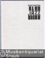 Fascination Jazz. Jazz in der DDR. Fascination Jazz. Jazz in der DDR.