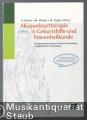 Akupunkturtherapie in Geburtshilfe und Frauenheilkunde. Akupunkturtherapie in Geburtshilfe und Frauenheilkunde.