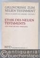 Ethik des Neuen Testaments (= Grundrisse zum Neuen Testament. Das Neue Testament Deutsch, Ergänzungsreihe, 4).