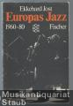 Europas Jazz 1960 - 1980. Europas Jazz 1960 - 1980.