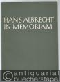Hans Albrecht in memoriam. Gedenkschrift mit Beiträgen von Freunden und Schülern.