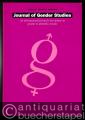 Journal of Gender Studies. An international forum for the debate on gender in all fields of study (= Volume 15, Number 1, March 2006). Journal of Gender Studies. An international forum for the debate on gender in all fields of study (= Volume 15, Number 1, March 2006).